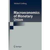 Macroeconomics of Monetary Union [Hardcover]