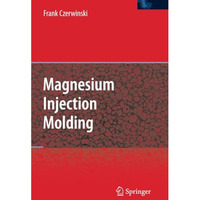 Magnesium Injection Molding [Paperback]