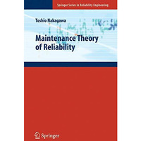 Maintenance Theory of Reliability [Hardcover]