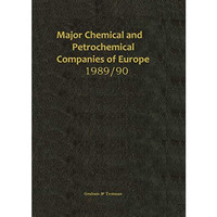 Major Chemical and Petrochemical Companies of Europe 1989/90 [Paperback]