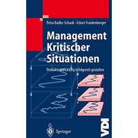 Management Kritischer Situationen: Produktentwicklung erfolgreich gestalten [Paperback]