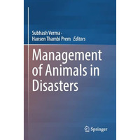 Management of Animals in Disasters [Paperback]