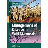 Management of Disease in Wild Mammals [Paperback]