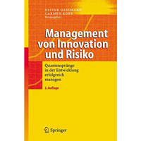 Management von Innovation und Risiko: Quantenspr?nge in der Entwicklung erfolgre [Hardcover]