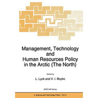 Management, Technology and Human Resources Policy in the Arctic (The North) [Paperback]