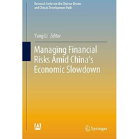 Managing Financial Risks Amid China's Economic Slowdown [Hardcover]