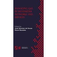 Managing QoS in Multimedia Networks and Services: IEEE / IFIP TC6  WG6.4 &  [Paperback]