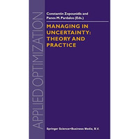 Managing in Uncertainty: Theory and Practice [Hardcover]