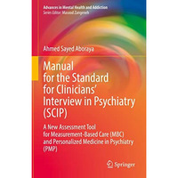 Manual for the Standard for Clinicians Interview in Psychiatry (SCIP): A New As [Hardcover]