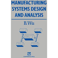 Manufacturing Systems Design and Analysis [Paperback]