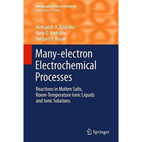 Many-electron Electrochemical Processes: Reactions in Molten Salts, Room-Tempera [Hardcover]