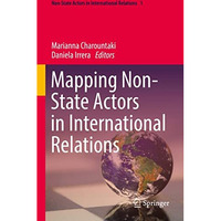 Mapping Non-State Actors in International Relations [Hardcover]