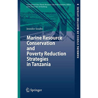 Marine Resource Conservation and Poverty Reduction Strategies in Tanzania [Paperback]