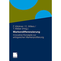 Markendifferenzierung: Innovative Konzepte zur erfolgreichen Markenprofilierung [Hardcover]