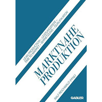 Marktnahe Produktion: Lean Production  Leistungstiefe  Time to Market  Vernet [Paperback]