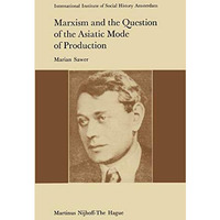 Marxism and the Question of the Asiatic Mode of Production [Hardcover]