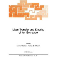 Mass Transfer and Kinetics of Ion Exchange [Hardcover]