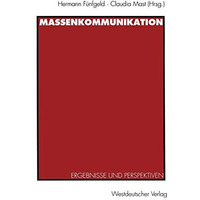 Massenkommunikation: Ergebnisse und Perspektiven [Paperback]