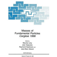 Masses of Fundamental Particles: Carg?se 1996 [Paperback]