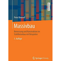 Massivbau: Bemessung und Konstruktion im Stahlbetonbau mit Beispielen [Paperback]