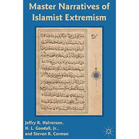 Master Narratives of Islamist Extremism [Hardcover]