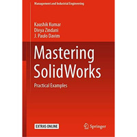 Mastering SolidWorks: Practical Examples [Hardcover]