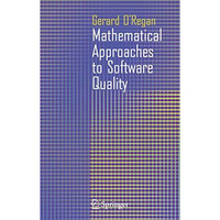 Mathematical Approaches to Software Quality [Hardcover]