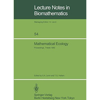 Mathematical Ecology: Proceedings of the Autumn Course (Research Seminars), held [Paperback]