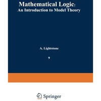 Mathematical Logic: An Introduction to Model Theory [Paperback]