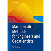 Mathematical Methods for Engineers and Geoscientists [Paperback]