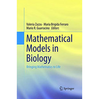 Mathematical Models in Biology: Bringing Mathematics to Life [Paperback]