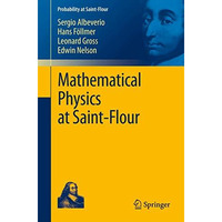 Mathematical Physics at Saint-Flour [Paperback]