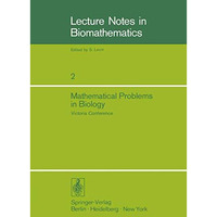 Mathematical Problems in Biology: Victoria Conference [Paperback]