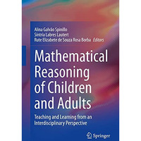 Mathematical Reasoning of Children and Adults: Teaching and Learning from an Int [Hardcover]