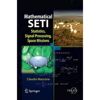 Mathematical SETI: Statistics, Signal Processing, Space Missions [Paperback]