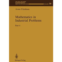 Mathematics in Industrial Problems: Part 4 [Paperback]