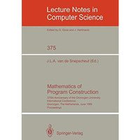 Mathematics of Program Construction: 375th Anniversary of the Groningen Universi [Paperback]