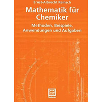 Mathematik f?r Chemiker: Methoden, Beispiele, Anwendungen und Aufgaben [Paperback]