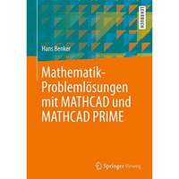 Mathematik-Probleml?sungen mit MATHCAD und MATHCAD PRIME [Paperback]