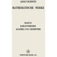 Mathematische Werke: Zweiter Band Zahlentheorie Algebra und Geometrie [Paperback]