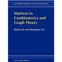 Matrices in Combinatorics and Graph Theory [Paperback]