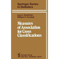 Measures of Association for Cross Classifications [Paperback]