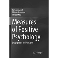 Measures of Positive Psychology: Development and Validation [Paperback]