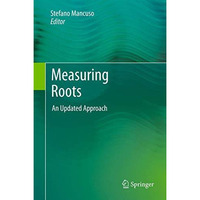 Measuring Roots: An Updated Approach [Hardcover]