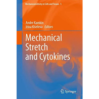 Mechanical Stretch and Cytokines [Paperback]