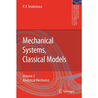 Mechanical Systems, Classical Models: Volume II: Mechanics of Discrete and Conti [Paperback]