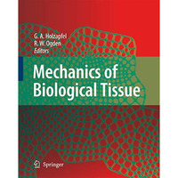 Mechanics of Biological Tissue [Hardcover]