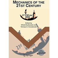 Mechanics of the 21st Century: Proceedings of the 21st International Congress of [Mixed media product]