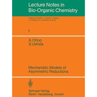 Mechanistic Models of Asymmetric Reductions [Paperback]