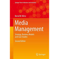 Media Management: Strategy, Business Models and Case Studies [Hardcover]